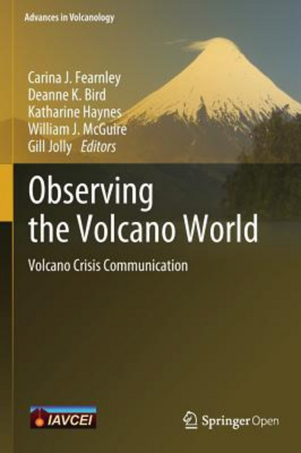 (영문도서) Observing the Volcano World: Volcano Crisis Communication Hardcover, Springer, English, 9783319440958