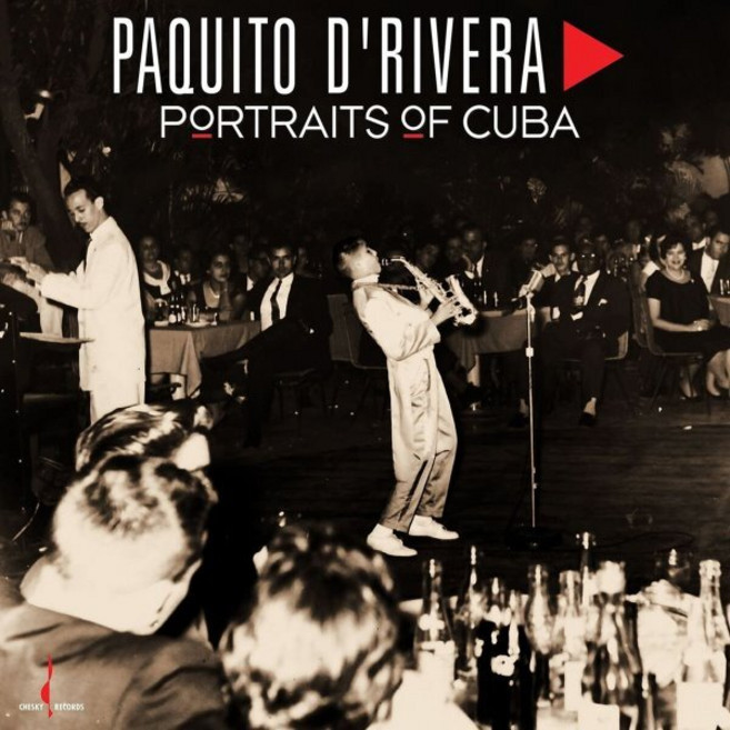 [CD] Paquito D’Rivera (파퀴토 드리베라) - Portraits of Cuba [SACD Hybrid]