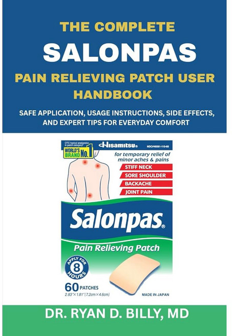 살롱파스 패치 사용자 핸드북: 안전한 사용법 사용 지침 부작용 및 일상적인 편안함을 위한 전문가, 1개
