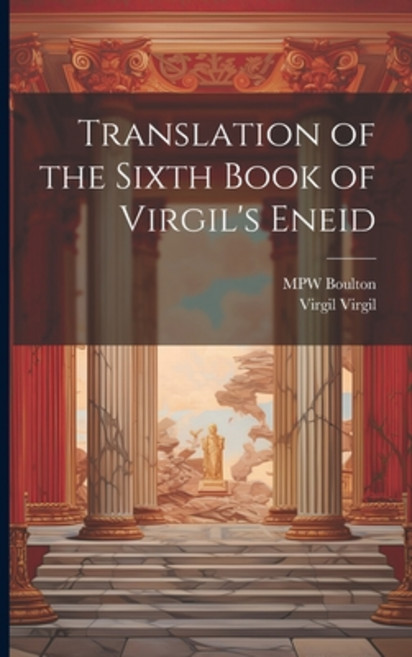 (영문도서) Translation of the Sixth Book of Virgil's Eneid Paperback, Legare Street Press, English, 9781021390325