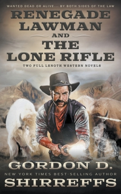 (영문도서) Renegade Lawman and The Lone Rifle: Two Full Length Western Novels Paperback, Wolfpack Publishing, English, 9781639774258