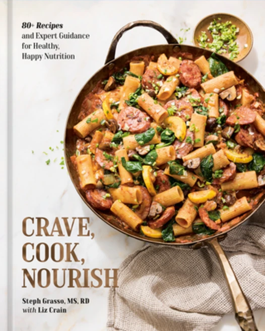 (영문도서)Crave Cook Nourish: 80+ Recipes and Expert Guidance for Healthy Happy Nutriti... Hardcover, Ten Speed Press, English, 9780593837221 - 쿠팡