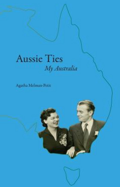 (영문도서) Aussie Ties: My Australia Paperback, Steve Lambley Information D..., English, 9789491868047