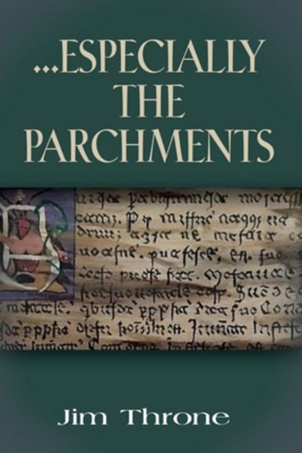 (영문도서) ...Especially the Parchments Paperback, Booklocker.com, English, 9798885310437
