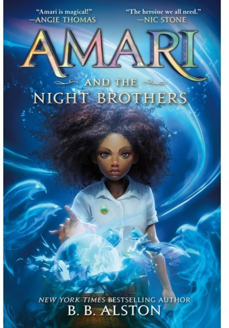 Amari and the Night Brothers : A Novel, Alston, B. B.(저), Balzer & Bray/Harperteen