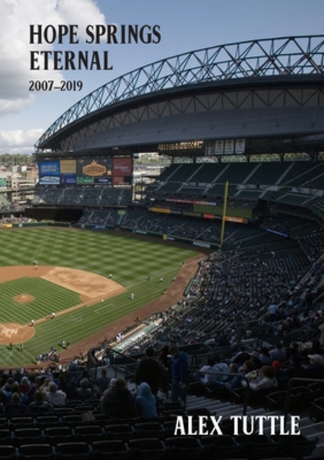 (영문도서) Hope Springs Eternal: 2007-2019 Paperback, Phase Eight Publishing, English, 9780998985244