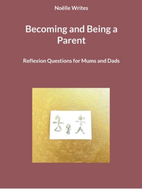 (英文圖書)Becoming and Being a Parent: Reflexion Questions for Mums and Dads 平裝版, Bod - Books on Demand, 英文