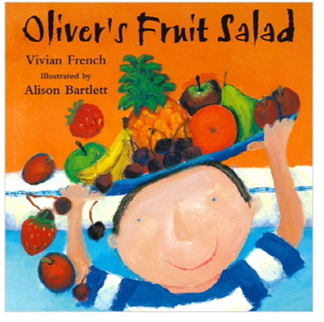 Oliver's Fruit Salad, Vivian French, Alison Bartle.., Hodder Children's Books