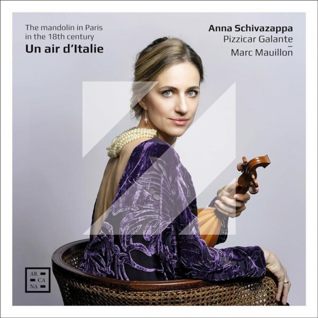 [CD] Anna Schivazappa 18세기 파리의 만돌린 (Un Air d’Italie - The Mandolin in Paris in the 18th Century)