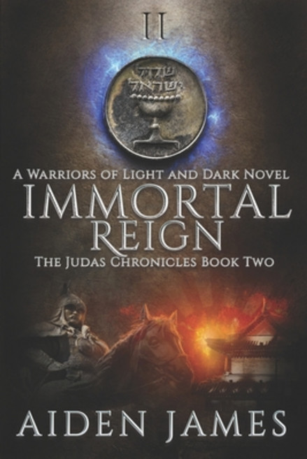Immortal Reign: A Warriors of Light and Dark Novel Paperback, Independently Published, English, 9781071015315