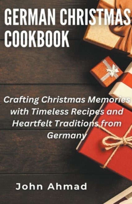 (영문도서) German Christmas Cookbook Paperback, John Ahmad, English, 9798223713678