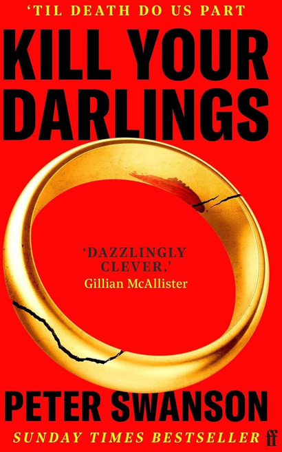 Kill Your Darlings:A Stylist Unmissable Summer Thriller, Kill Your Darlings, Peter Swanson(저), Faber & Faber