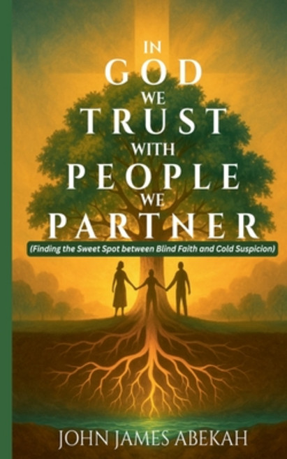 (영문도서)In God We Trust With People We Partner Paperback, He Sent His Word Publications, English, 9798232162917