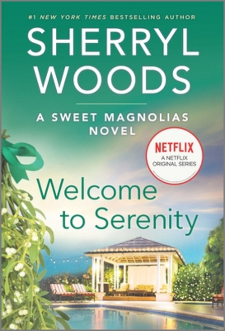 Welcome to Serenity Mass Market Paperbound, Mira Books, English, 9780778311331