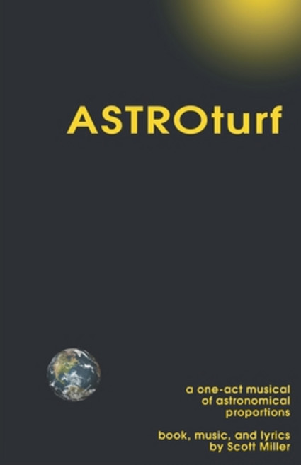 (영문도서) ASTROturf: A One-Act Musical of Astronomical Proportions Paperback, Independently Published, English, 9798878394642