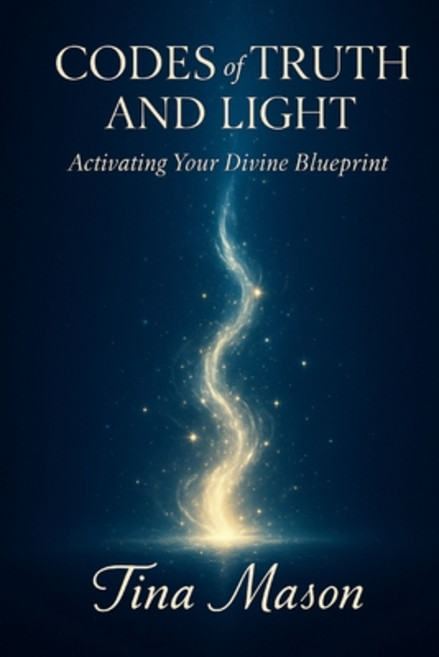 (영문도서)CODES of TRUTH AND LIGHT: Activating Your Divine Blueprint Paperback, Independently Published, English, 9798289982872