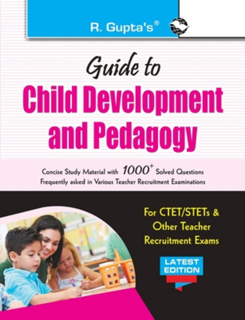 Guide to Child Development and Pedagogy: for CTET/STET & other Teacher Recruitment Exam Paperback, Ramesh Publishing House, English, 9789350123096