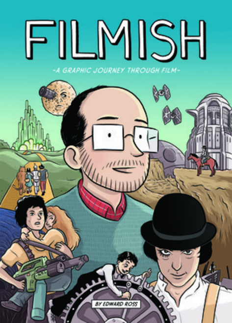 (영문도서) Filmish: A Graphic Journey Through Film Paperback, Selfmadehero, English, 9781910593035