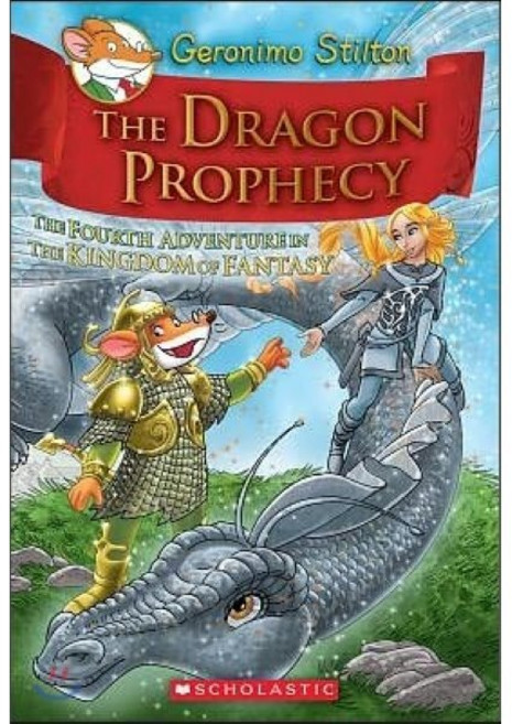 GERONIMO STILTON AND THE KINGDOM OF FANTASY #4(양장본 HARDCOVER):The Dragon Prophecy, Scholastic Paperbacks