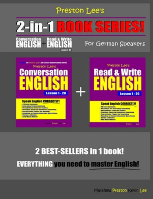 Preston Lee's 2-in-1 Book Series! Conversation English & Read & Write English Lesson 1 - 20 For Germ... Paperback, Independently Published, 9781675445365