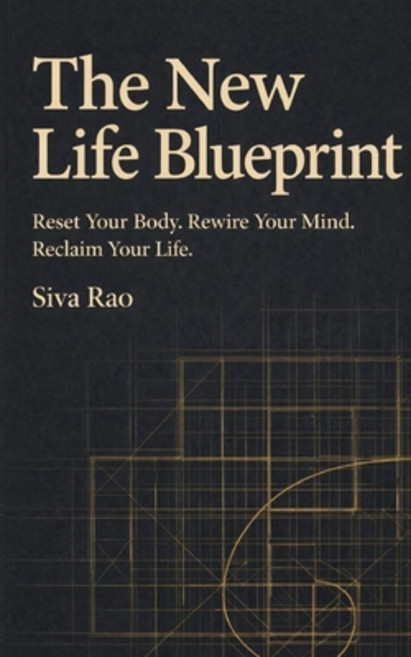 (영문도서)The New Life Blueprint: Reset Your Body. Rewire Your Mind. Reclaim Your Life. Paperback, Independently Published, English, 9798241895592