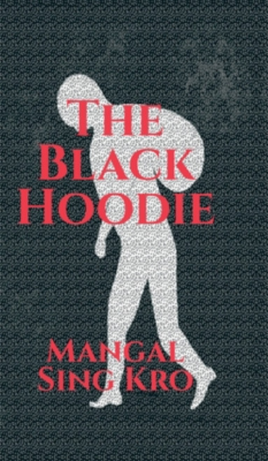 (영문도서)The Black Hoodie Hardcover, Notion Press, English, 9798900237015