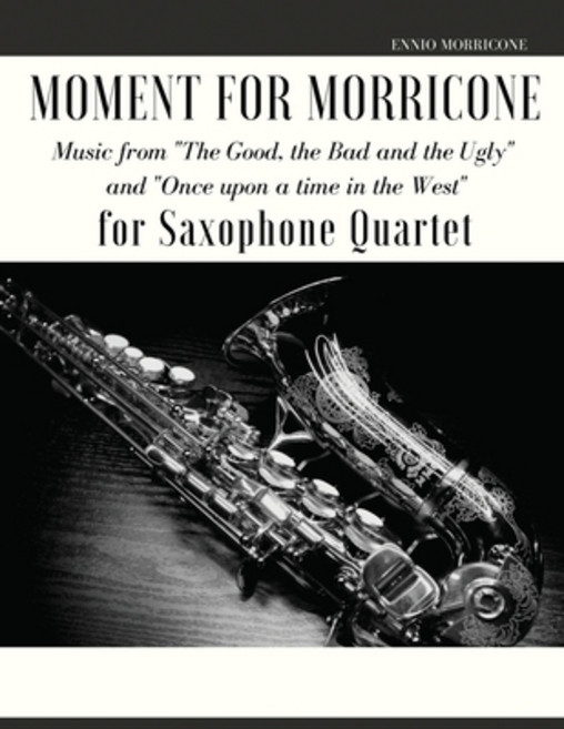 (영문도서) Moment for Morricone for Saxophone Quartet Paperback, Ennio Morricone, English, 9791221028966