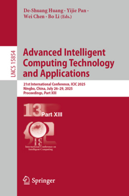(영문도서)Advanced Intelligent Computing Technology and Applications: 21st International C... Paperback, Springer, English, 9789819699001