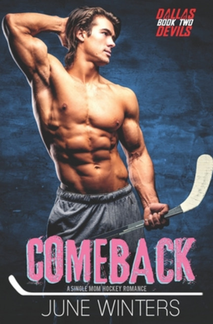 Comeback: A Single Mom Hockey Romance Paperback, Independently Published, English, 9798732591644