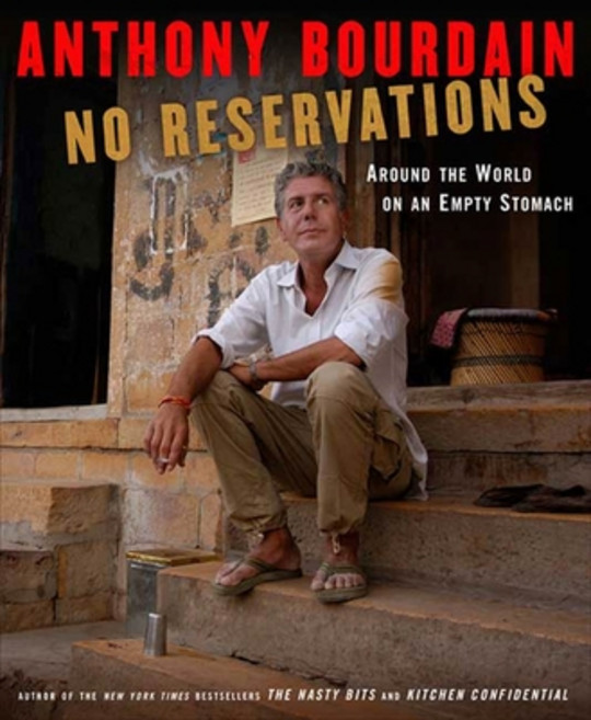 (영문도서) No Reservations: Around the World on an Empty Stomach Hardcover, Bloomsbury USA, English, 9781596914476