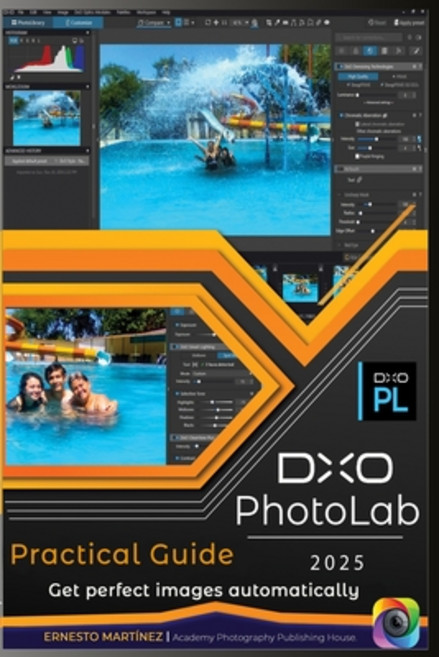 (영문도서) DxO PhotoLab Practical Guide: Get perfect images automatically Paperback, Independently Published, English, 9798301933387