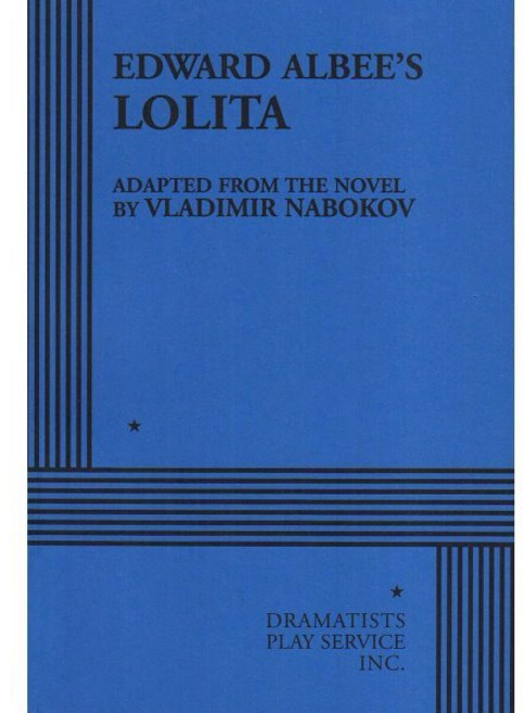 Lolita, Dramatist's Play Service, 9780822206835, Nabokov, Vladimir Vladimiro...