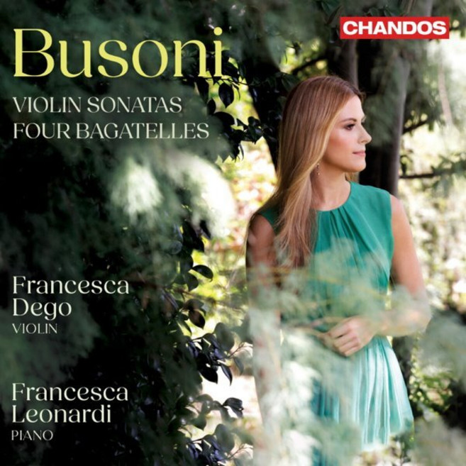 [CD] Francesca Dego 부조니: 바이올린 소나타 4개의 바가텔 (Busoni: Violin Sonatas)