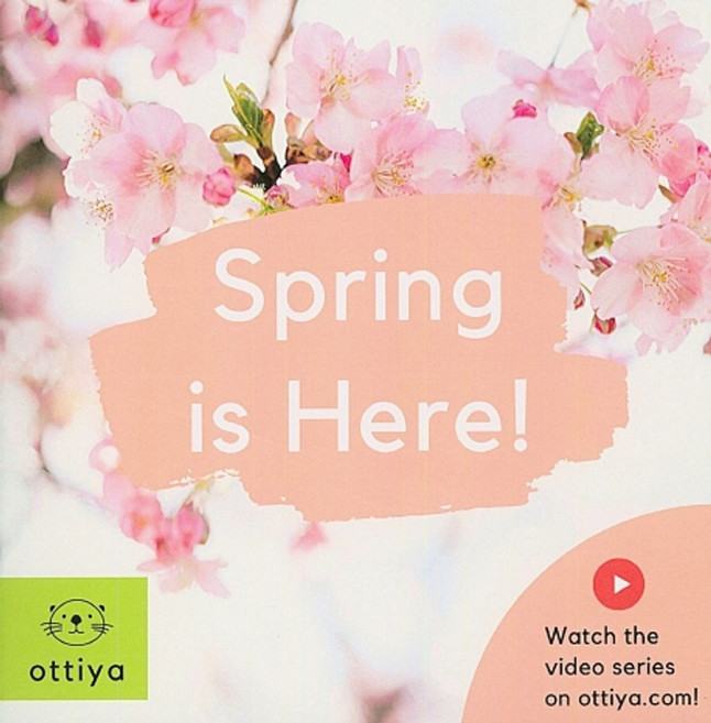 Spring is Here, 오티야