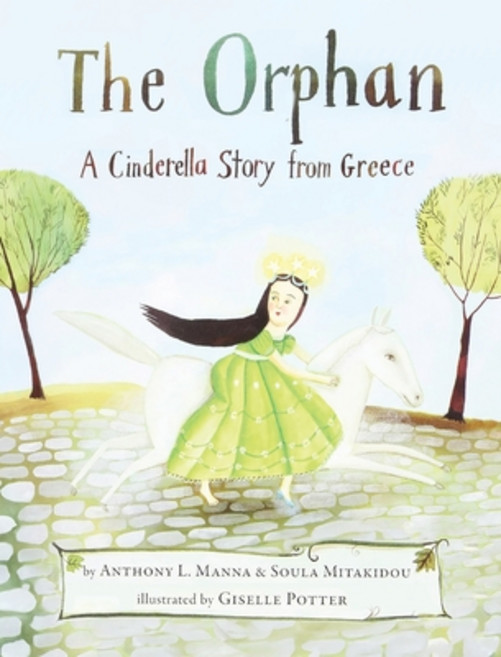 (영문도서) The Orphan: A Cinderella Story from Greece Hardcover, Reading Glass Books, English, 9798894790589