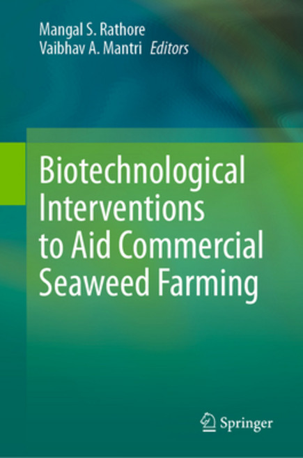 (영문도서) Biotechnological Interventions to Aid Commercial Seaweed Farming Hardcover, Springer, English, 9789819794263
