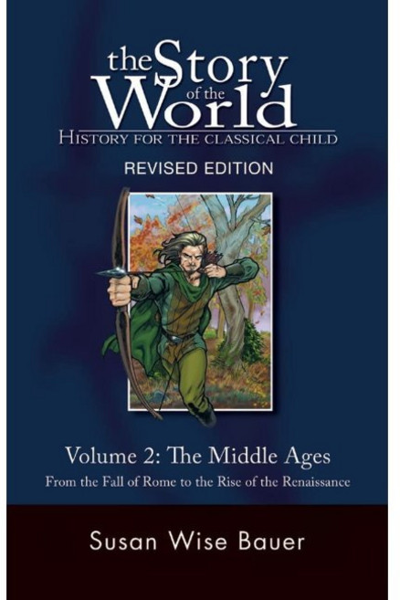 Story of the World Vol. 2 - History for the Classical Child The Middle Ages / 수잔 와이즈 바우어, Story of the World Vol. 2 - Hi