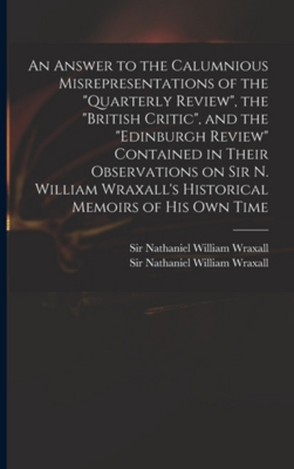 (영문도서) An Answer to the Calumnious Misrepresentations of the Quarterly Review the British Critic a... Paperback, Legare Street Press, English, 9781014819451