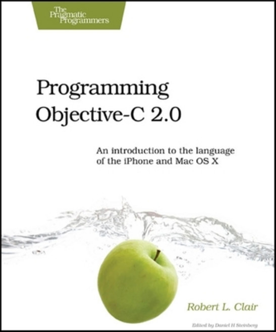 (영문도서) Programming Objective-C 2.0: An Introduction to the Language of the iPhone and Mac OS X Paperback, Pragmatic Bookshelf, English, 9781934356241