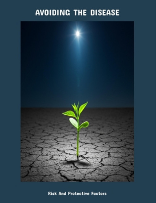 (영문도서)Avoiding The Disease: Risk And Protective Factors Paperback, Independently Published, English, 9798262264506