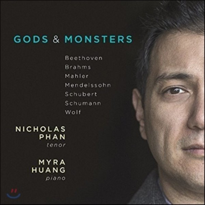 NICHOLAS PHAN - GODS & MONSTERS / MYRA HUANG 니콜스 판 : 신화와 전설을 주제로 한 독일 가곡들 영국수입반, 1CD