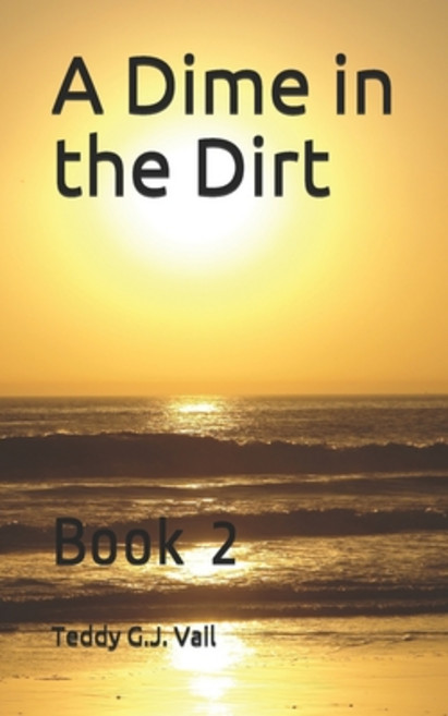 (영문도서) A Dime in the Dirt: book 2 Paperback, Independently Published, English, 9798628781418