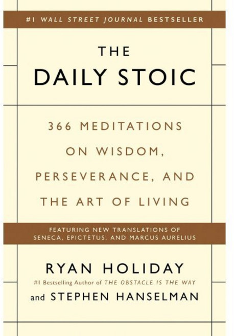 The Daily Stoic: 366 Meditations on Wisdom Perseverance and the Art of Living : 366 M..., Portfolio, Holiday, Ryan / Hanselman, ..., 9780735211735