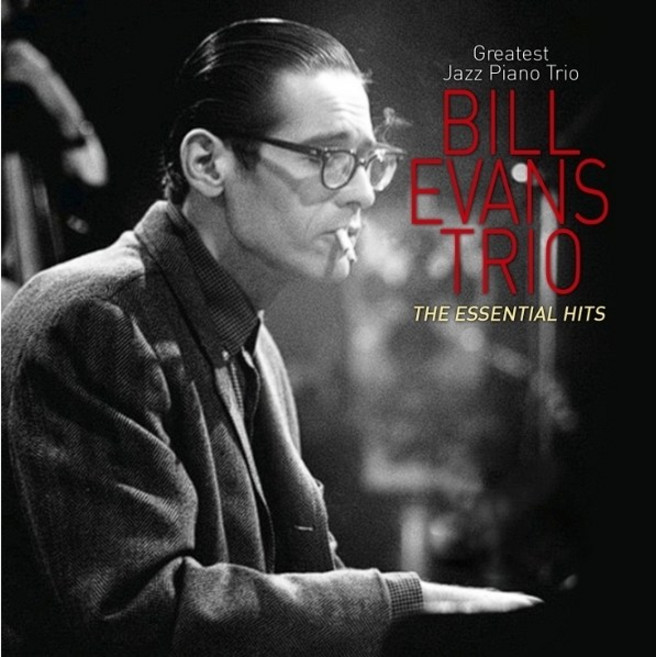 빌 에반스 트리오(Bill Evans Trio) - The Essential Hits: Greatest Jazz Piano Trio (Remastered 2006)