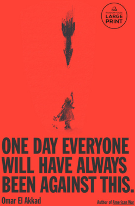 (영문도서) One Day Everyone Will Have Always Been Against This Paperback, Random House Large Print Pu..., English, 9798217070251