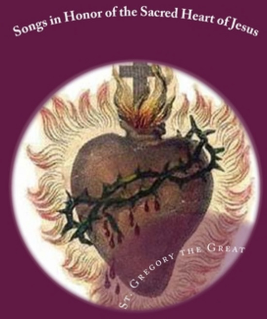 (영문도서) Songs in Honor of the Sacred Heart of Jesus: Sacred Heart Precious Blood Sacred Wounds Paperback, Createspace Independent Pub..., English, 9781987416107
