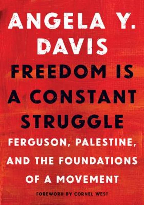 Freedom Is a Constant Struggle: Ferguson Palestine and the Foundations of a Movement Paperback, Haymarket Books, English, 9781608465644 - 쿠팡