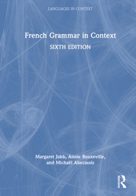 (영문도서)French Grammar in Context Hardcover, Routledge, English, 9781032822051