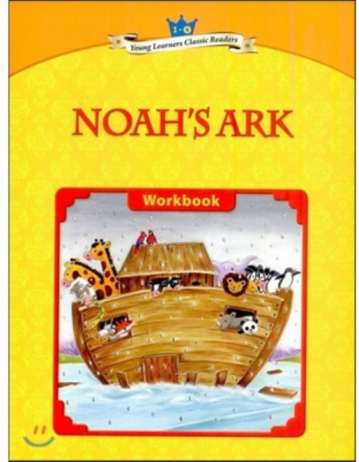 Young Learners Classic Readers Level 1-4 Noah's Ark Workbook, Compass Publishing