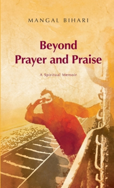 Beyond Prayer and Praise Paperback, Lulu.com, English, 9781447726050